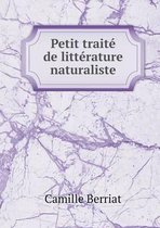 Petit traite de litterature naturaliste