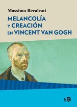 Huellas y señales - Melancolía y creación en Vincent Van Gogh