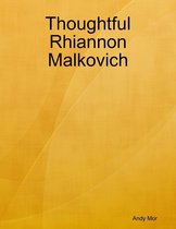 Thoughtful Rhiannon Malkovich