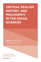 Political Power and Social Theory 34 - Critical Realism, History, and Philosophy in the Social Sciences