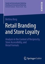 Handel und Internationales Marketing Retailing and International Marketing - Retail Branding and Store Loyalty