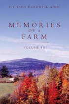 Memories of a Farm Vol III