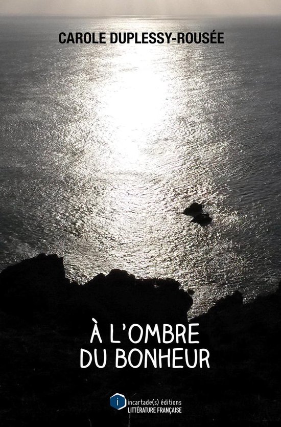 À l’ombre du bonheur