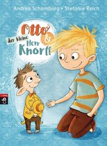 Die Otto und der kleine Herr Knorff-Reihe 1 - Otto und der kleine Herr Knorff