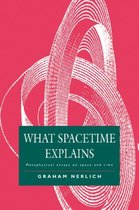 What Spacetime Explains