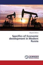 Specifics of Economic Development in Modern Russia