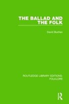 Routledge Library Editions: Folklore-The Ballad and the Folk Pbdirect