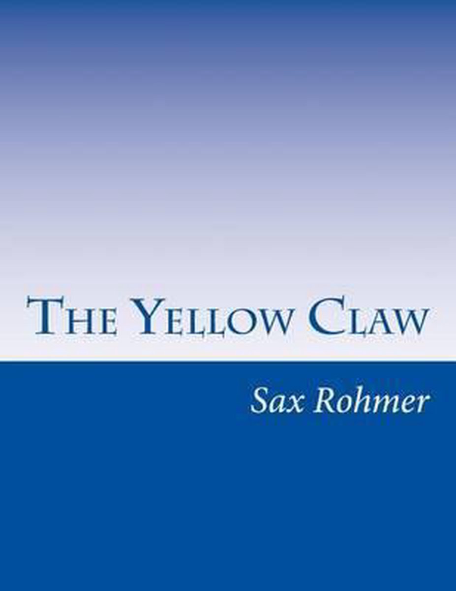 The Yellow Claw - Sax Rohmer