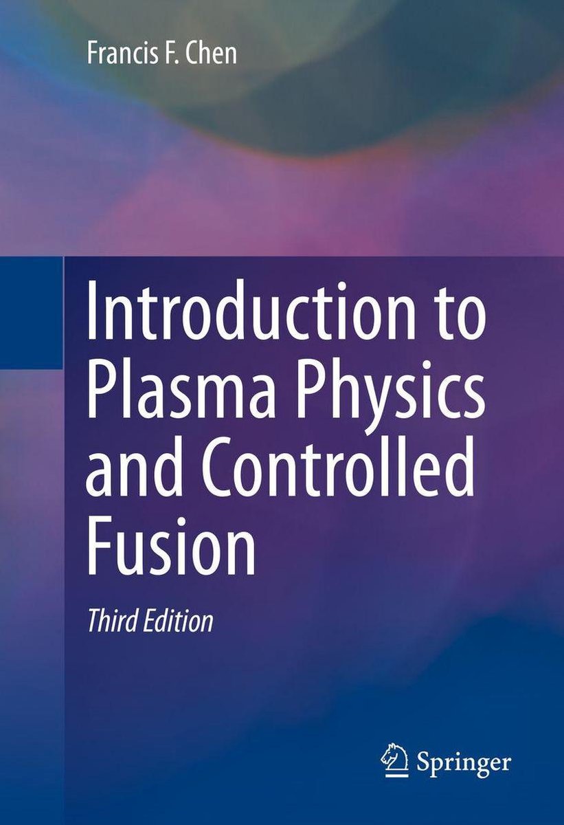 Omslag van Physics and Astronomy (R0) - Introduction to Plasma Physics and Controlled Fusion