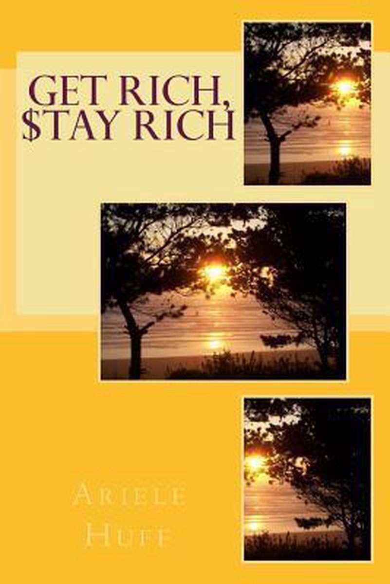 Get Rich, $tay Rich van Ariele Huff