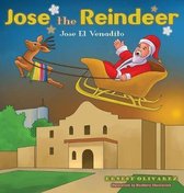 Jose the Reindeer: Jose El Venadito