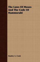 The Laws Of Moses And The Code Of Hammurabi