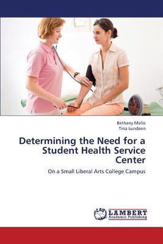 Determining the Need for a Student Health Service Center
