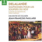 Delalande: Symphonies Pour Les Soupers du Roy