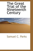 The Great Trial of the Nineteenth Century
