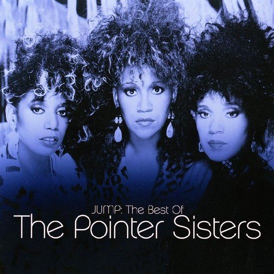 Albumhoes: De Pointer Sisters met hun 'Jump: The Best Of'-album. Drie vrouwen met krullend haar, opvallende make-up en oorbellen.
