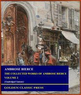 The Collected Works of Ambrose Bierce 2 - The Collected Works of Ambrose Bierce