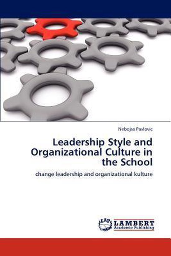 Leadership Style and Organizational Culture in the School ...