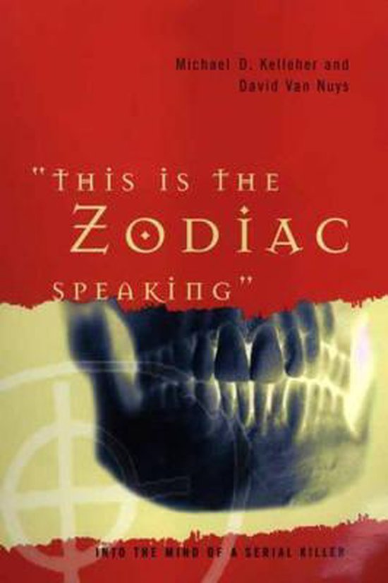 This Is the Zodiac Speaking, Michael D. Kelleher 9780275973384