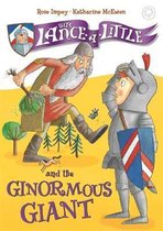 Sir Lance-a-Little and the Ginormous Giant