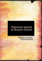 Historical Sketch of Bruton Church