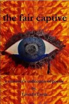 The fair captive