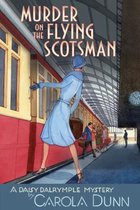 Daisy Dalrymple Mysteries- Murder on the Flying Scotsman