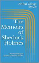 The Chronological Sherlock Holmes 4 - The Memoirs of Sherlock Holmes