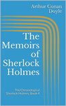 The Chronological Sherlock Holmes 4 - The Memoirs of Sherlock Holmes