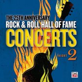The 25Th Anniversary Rock &Amp; Roll Hall Of Fame Concerts, Night 2