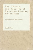 The Theory and Practice of American Literary Naturalism