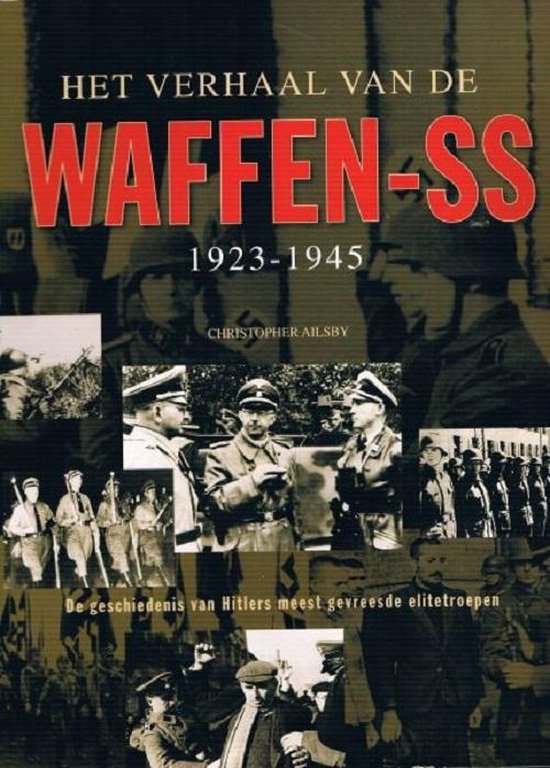 9789043814799 - Het verhaal van de Waffen-SS 1923-1945