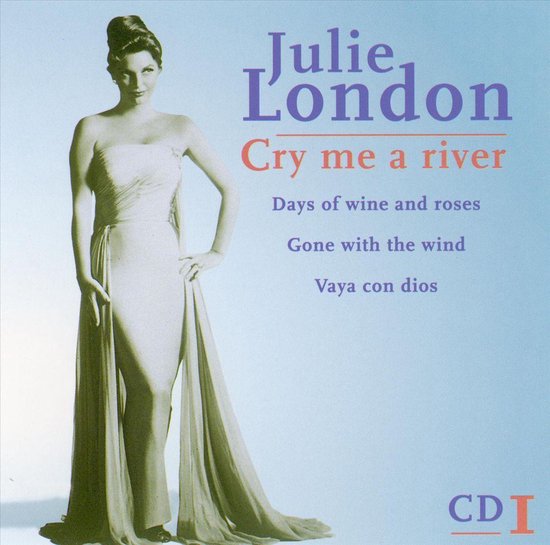 Cry Me a River CD #1, Juile London CD (album) Muziek bol.com