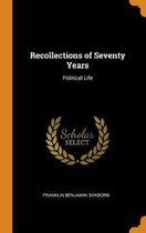 Recollections of Seventy Years