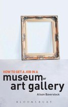 How To Get A Job In A Museum Or Art Gall