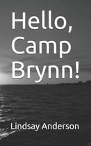 Hello, Camp Brynn!