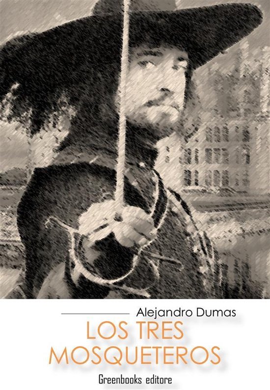 Man met zwaard en hoed, 'Los Tres Mosqueteros' door Alejandro Dumas.
