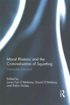 Moral Rhetoric and the Criminalisation of Squatting