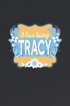 I Love Being Tracy