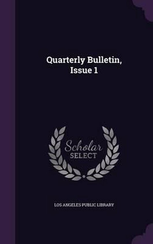Quarterly Bulletin, Issue 1 9781342620996 Boeken