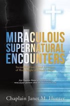 Miraculous Supernatural Encounters