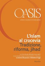 Oasis 21 - Oasis n. 21, L'Islam al crocevia. Tradizione, riforma, jihad