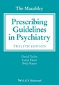 The Maudsley Prescribing Guidelines in Psychiatry 12E