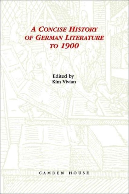 A Concise History of German Literature to 1900 9781879751309 Kim