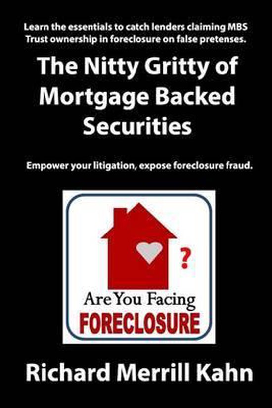 The Nitty Gritty of Mortgage Backed Securities - cover