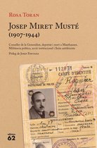 Biografies i Memòries - Josep Miret Musté (1907-1944)