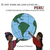 If You Were Me and Lived in...Peru