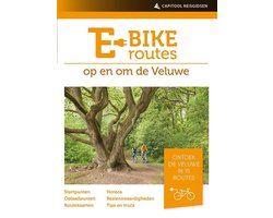 Capitool reisgidsen  -   E-bikeroutes op en om de Veluwe