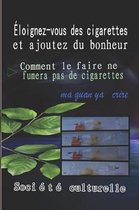 loignez-Vous Des Cigarettes Et Ajoutez Du Bonheur