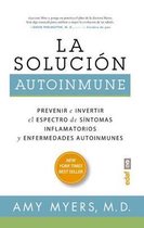 La solucion autoimmune / The Autoimmune Solution